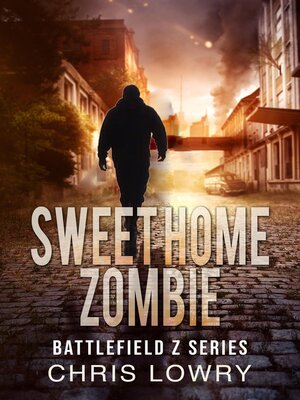 cover image of Sweet Home Zombie--The Battlefield Z Series